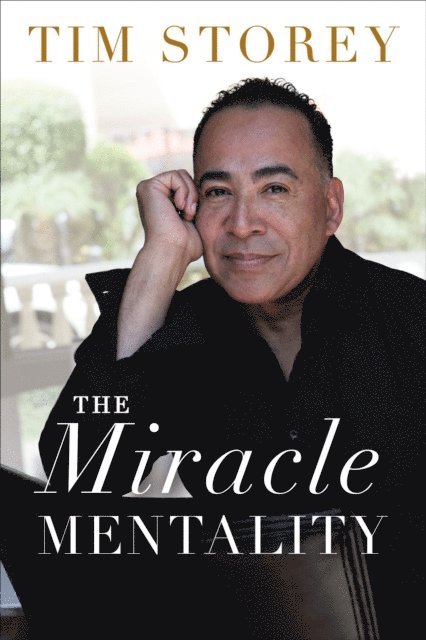 Tim Storey - Miracle Mentality, E-bok