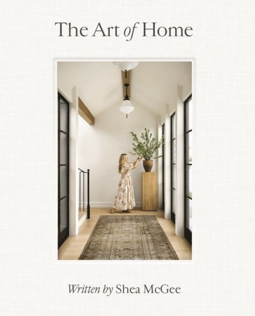 Shea McGee - Art of Home, E-bok