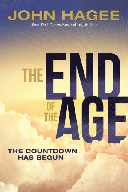 John Hagee - End of the Age, E-bok