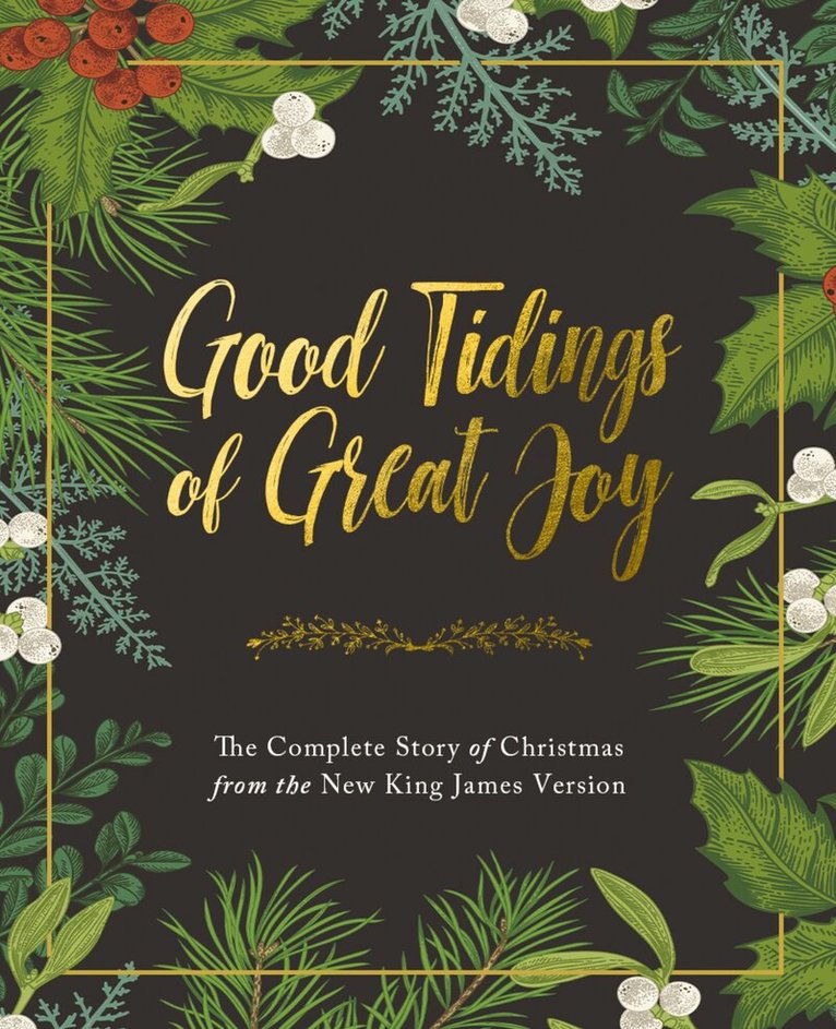 Thomas Nelson - Good Tidings of Great Joy, Inbunden