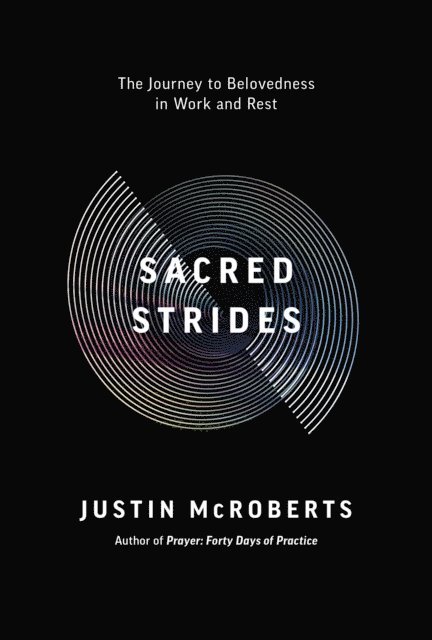 Justin McRoberts - Sacred Strides, E-bok
