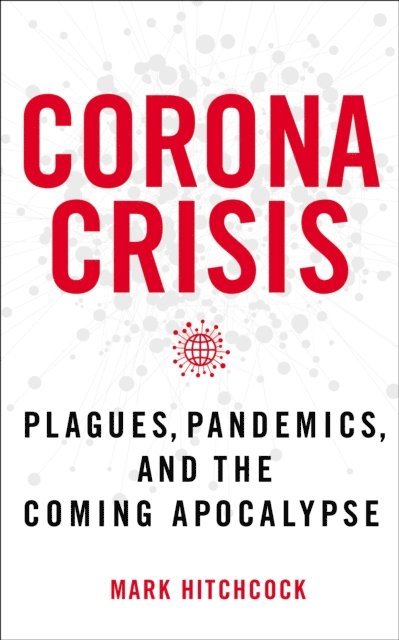 Mark Hitchcock - Corona Crisis, E-bok