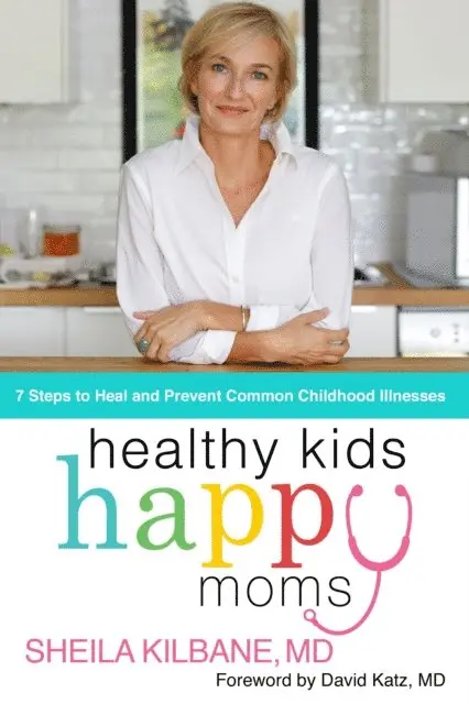 MD Sheila Kilbane - Healthy Kids, Happy Moms, E-bok. Tillgänglighet: Lägg i varukorg