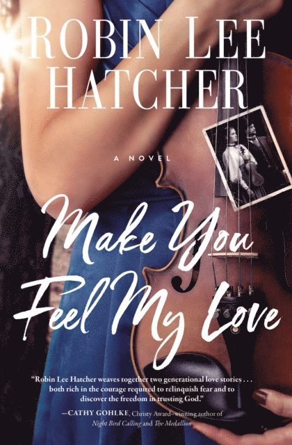 Robin Lee Hatcher - Make You Feel My Love, E-bok