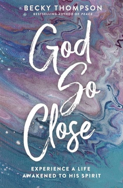 Becky Thompson - God So Close, E-bok