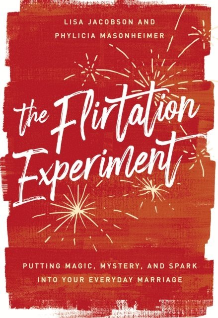 Phylicia Masonheimer, Lisa Jacobson - Flirtation Experiment, E-bok