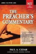 The Preacher's Commentary - Vol. 34: James / 1 and   2 Peter / Jude