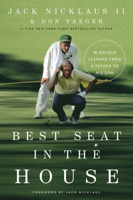 Don Yaeger, Jack Nicklaus II - Best Seat in the House, E-bok