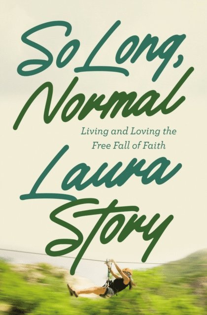 Laura Story - So Long, Normal, E-bok