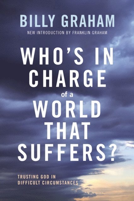 Billy Graham - Who's In Charge of a World That Suffers?, E-bok
