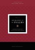 Spurgeon and the Psalms: The Book of Psalms with Devotions from Charles Spurgeon