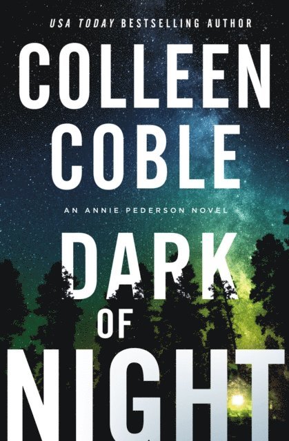 Colleen Coble - Dark of Night, E-bok
