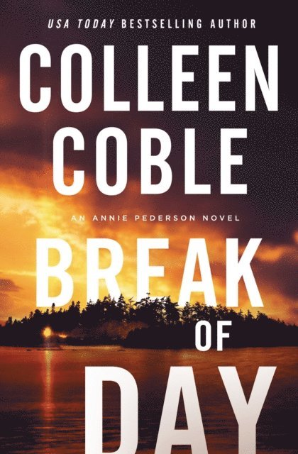 Colleen Coble - Break of Day, E-bok
