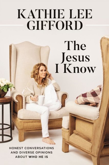 Kathie Lee Gifford - Jesus I Know, E-bok
