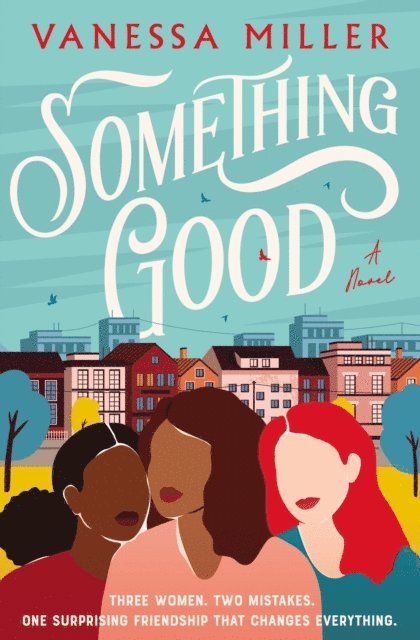 Vanessa Miller - Something Good, E-bok
