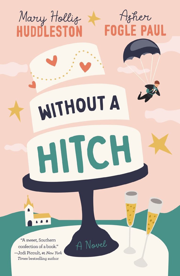 Mary Hollis Huddleston, Asher Fogle Paul - Without a Hitch, Häftad