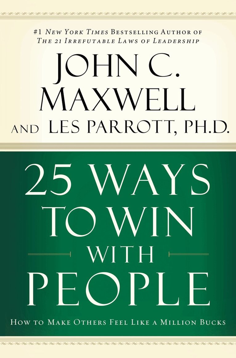 John C. Maxwell - 25 Ways to Win with People, Inbunden