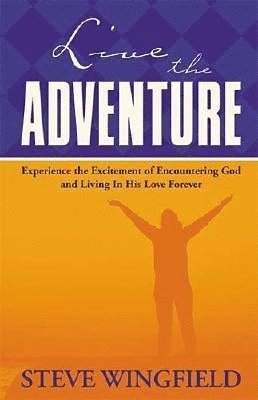 Steve Wingfield - Live the Adventure, Häftad
