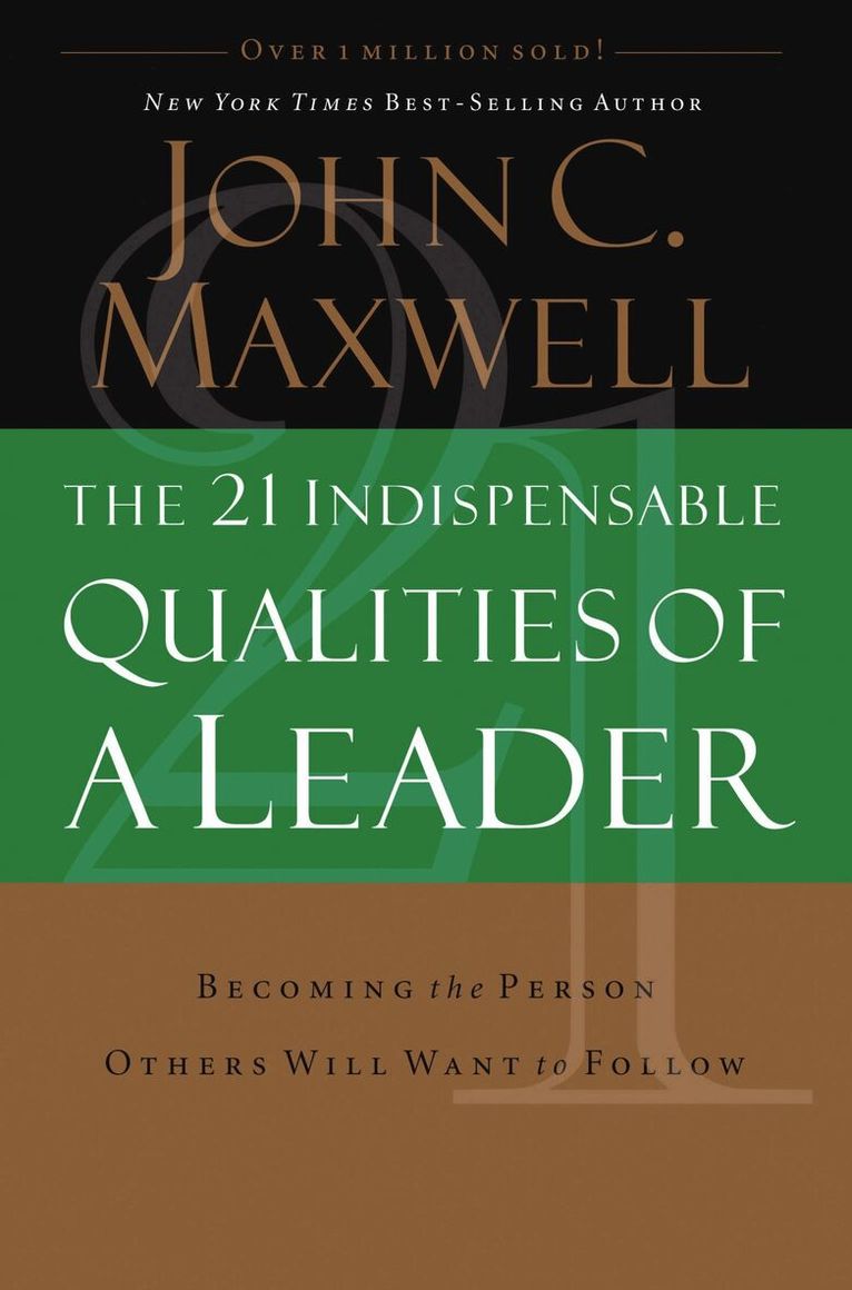 John C. Maxwell - 21 Indispensable Qualities of a Leader, Häftad