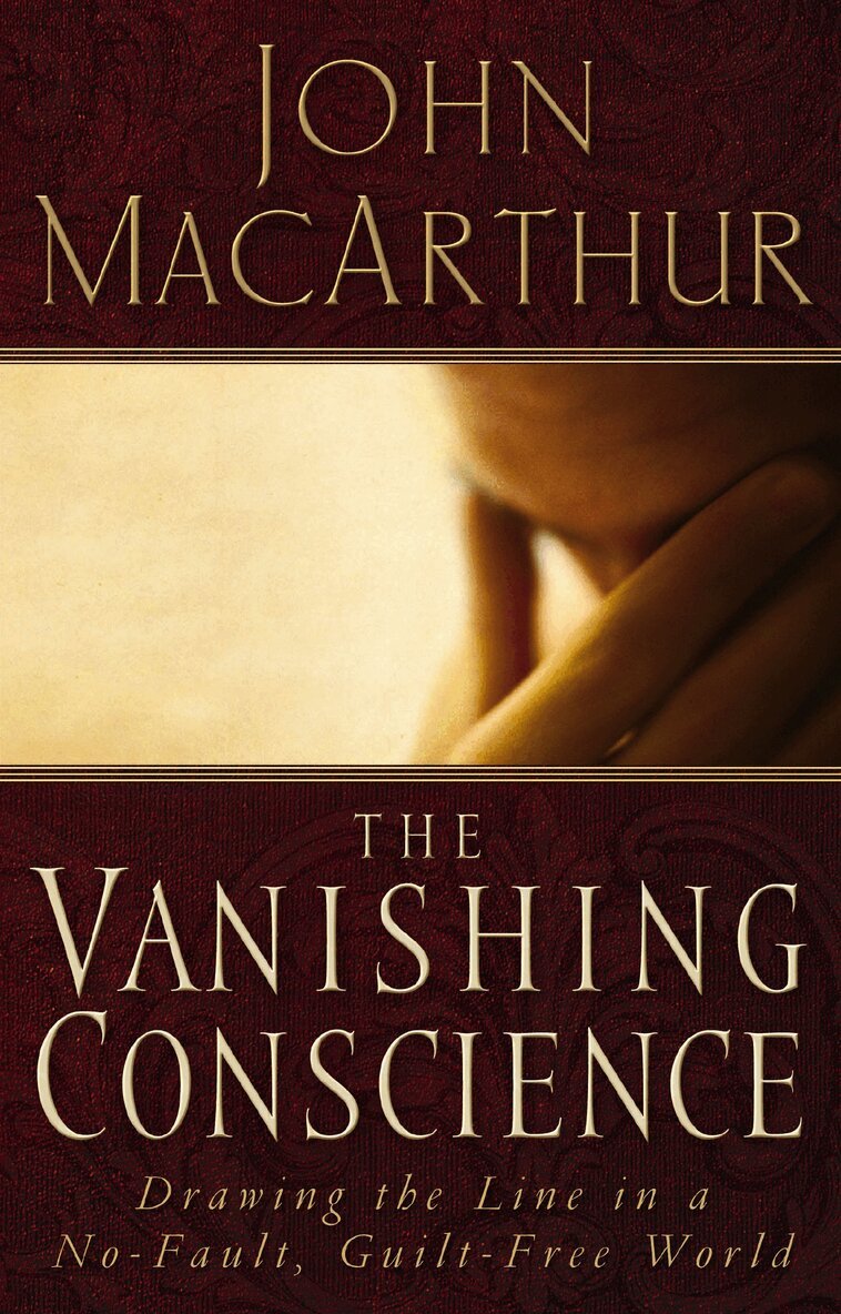 John F. MacArthur - Vanishing Conscience, Häftad