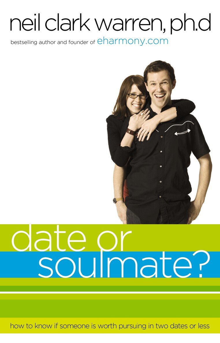 Neil Clark Warren - Date or Soul Mate?, Häftad