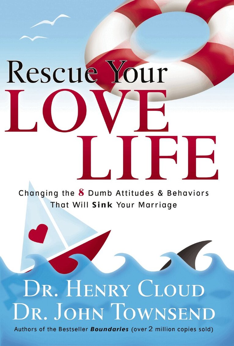 Henry Cloud, John Townsend - Rescue Your Love Life, Häftad