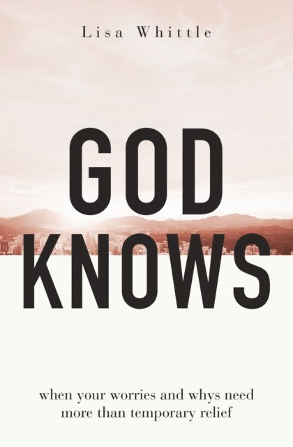 Lisa Whittle - God Knows, E-bok. Tillgänglighet: Lägg i varukorg