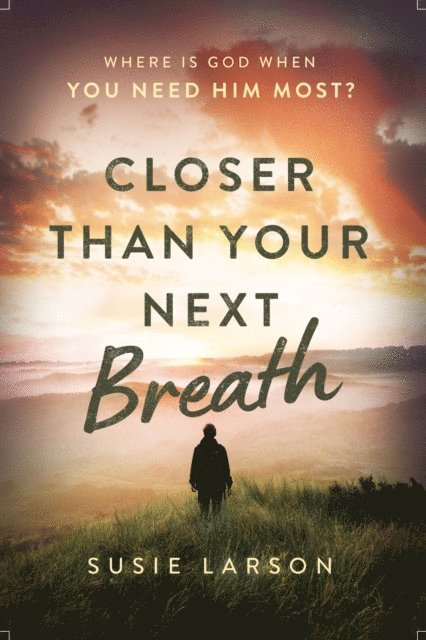 Susie Larson - Closer Than Your Next Breath, E-bok