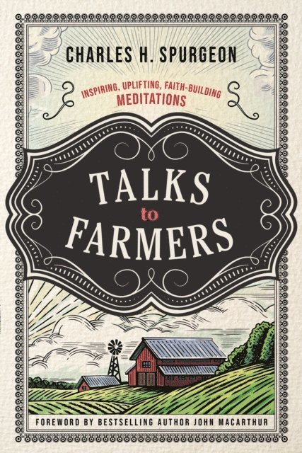 Charles H. Spurgeon - Talks to Farmers, E-bok