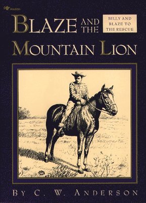 C W Anderson - Blaze and the Mountain Lion, Inbunden