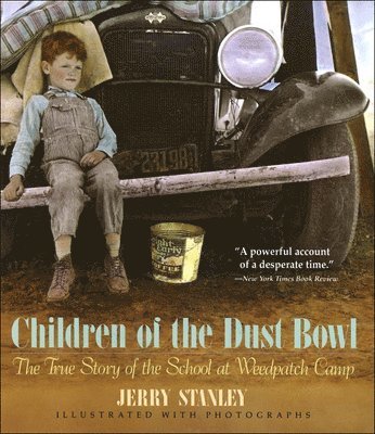 Jerry Stanley - Children of the Dust Bowl, Inbunden