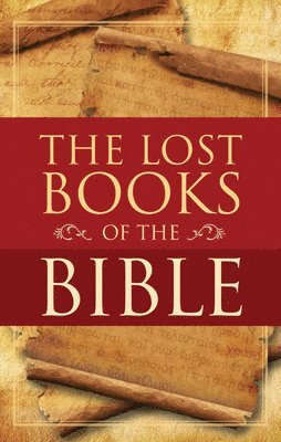 William Hone - The Lost Books of the Bible, Inbunden