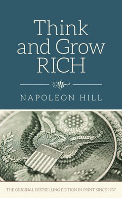 Napoleon Hill - Think and Grow Rich, Inbunden