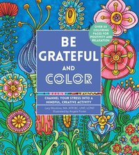 Be Grateful and Color: Volume 7