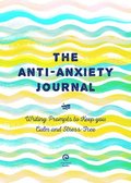 The Anti-Anxiety Journal: Volume 33