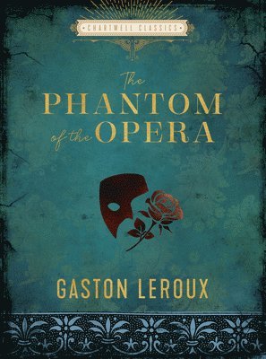 Phantom of the Opera av Gaston Leroux, Gaston LeRoux