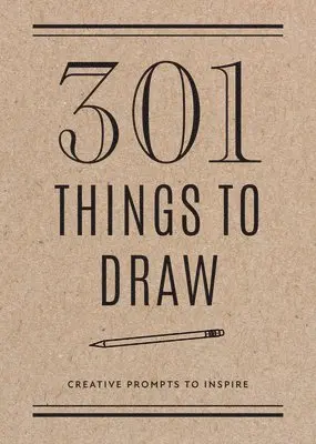301 Things to Draw - Second Edition