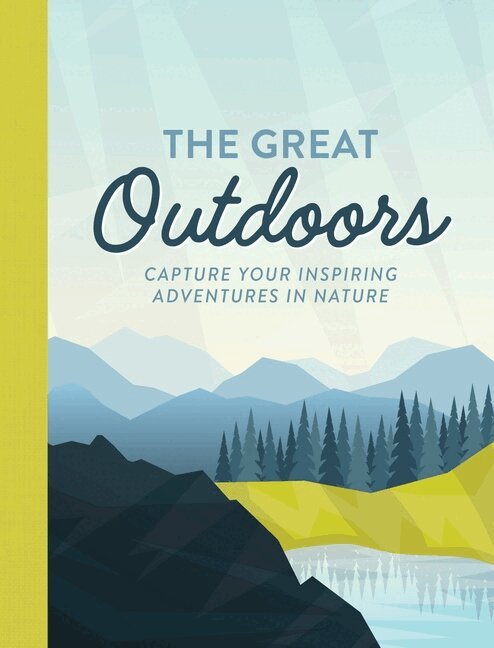 Editors of Chartwell Books - Get Outdoors: Explore Your World and Record Your Adventures, Häftad
