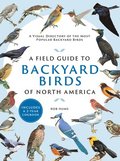 Field Guide to Backyard Birds of North America