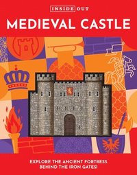 Inside Out Medieval Castle: Volume 2