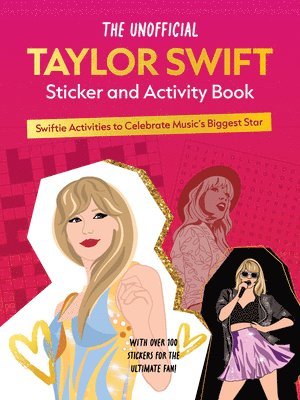 Editors of Chartwell Books - Unofficial Taylor Swift Sticker and Activity Book, Häftad