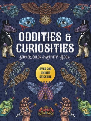 Editors of Chartwell Books - Oddities & Curiosities Sticker, Color & Activity Book, Häftad