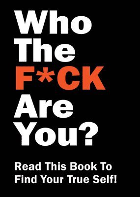 Editors of Chartwell Books - Who the F*ck Are You?, Häftad