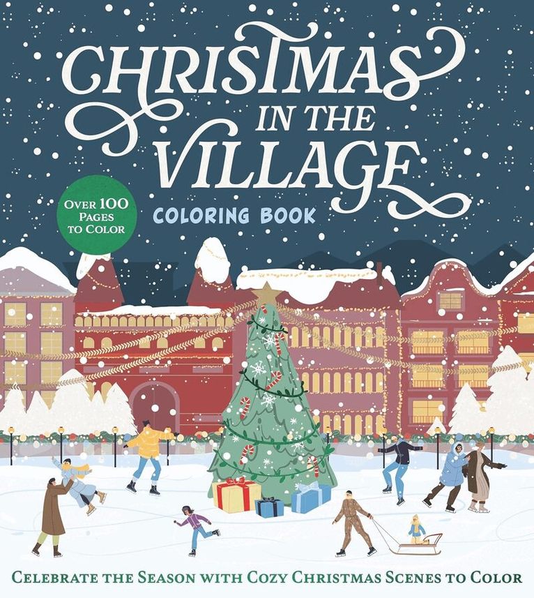 Editors of Chartwell Books - Christmas in the Village Coloring Book, Häftad. Tillgänglighet: Lägg i varukorg
