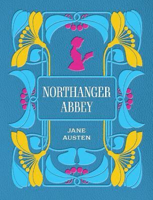 Jane Austen - Northanger Abbey, Inbunden