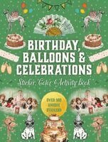 Editors of Chartwell Books - Birthdays, Balloons & Celebrations Sticker, Color & Activity Book, Inbunden. Tillgänglighet: Kommande