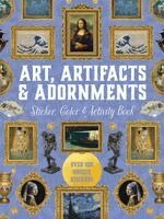 Editors of Chartwell Books - Art, Artifacts & Adornments Sticker, Color & Activity Book, Inbunden. Tillgänglighet: Kommande