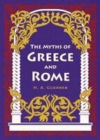 H. A. Guerber - Myths of Greece and Rome, Inbunden. Tillgänglighet: Kommande