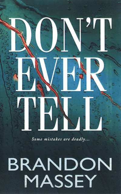 Brandon Massey - Don't Ever Tell, E-bok