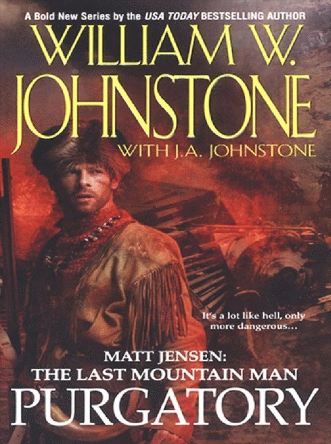 William W. Johnstone, J.A. Johnstone - Purgatory, E-bok